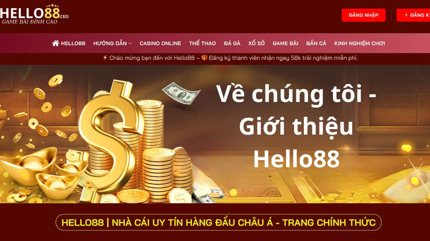 Giới thiệu chung về chúng tôi Hello88.